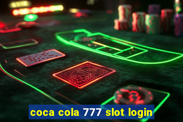 coca cola 777 slot login